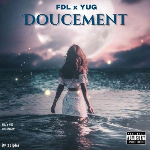 Stream FDL X YUG_Doucement by MOMO_sky | Listen online for free on ...
