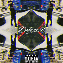 Defeated (Prod. Birdie Bands)