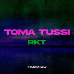 Toma Tussi RKT