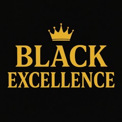 Black Excellence