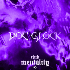 Doc Glock - Club Mentality