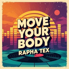 Move Your Body