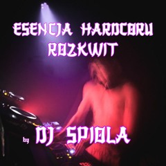 ESENCJA HARDCORU by DJ SPIOŁA (08.04.2023) @ Ciało Wrocław