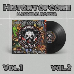 HANNIBAL NOIZER - History Of  Core Vol 1