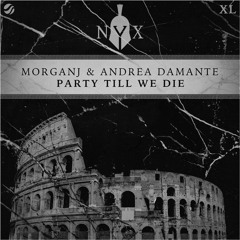 MorganJ & Andrea Damante - Party Till We Die