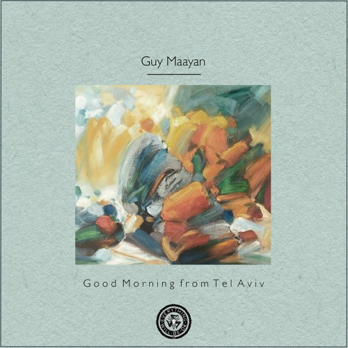 Guy Maayan : Good Morning from Tel Aviv