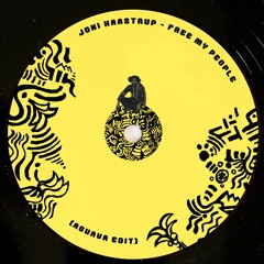 Joni Haastrup - Free My People (Aguava Edit)