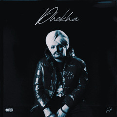 DHOKHA REMIX - Sidhu Moose Wala x Sxngh