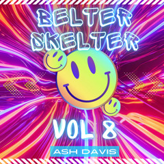Ash Davis - Belter Skelter 8 (Dec 2023)