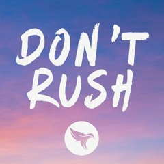 Don't Rush [moombathon Edit]