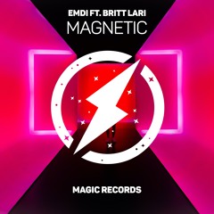 EMDI & Britt Lari - Magnetic