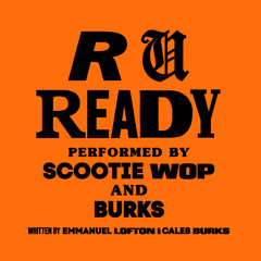 R U READY?