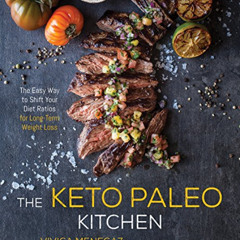 Get EBOOK 💖 The Keto Paleo Kitchen: 80 Delicious Low-Carb, Grain- and Dairy-Free Rec