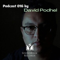 SoundBook Records Podcast 016 By David Podhel