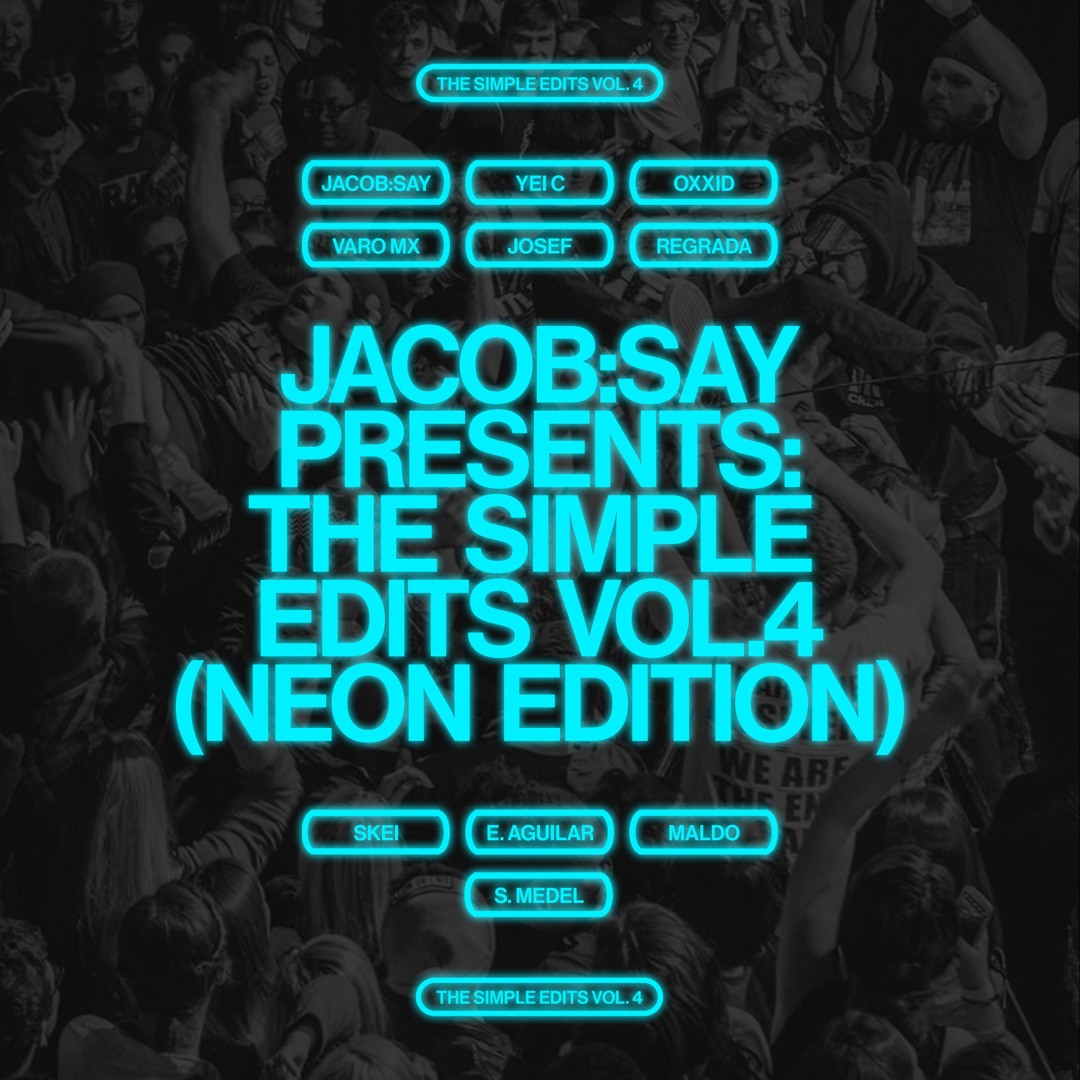 Stream The Simple Edits Vol. 4 (Neon Edition) by Jacob:Say | Listen ...