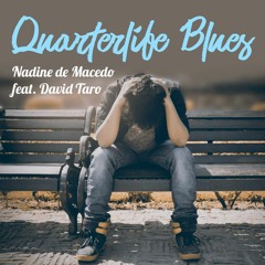 Quarterlife Blues (feat. David Taro)
