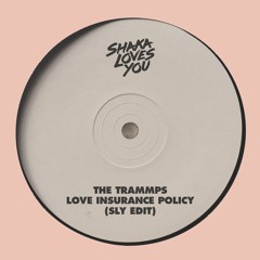 The Trammps -  Love Insurance Policy (SLY Edit)