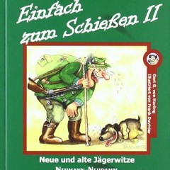[PDF] Download Einfach zum Schießen II: Neue und alte Jägerwitze