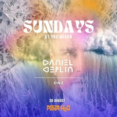 Daniel Deplin - Sunday Sunset Mix @ H20 Beach