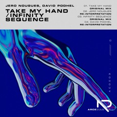 David Podhel - Take My Hand (Jero Nougues Re-Interpretation)[Arcedian]