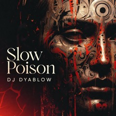Slow Poison