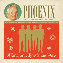 Alone on Christmas Day (feat. Bill Murray, Buster Poindexter, Jason Schwartzmann & Paul Shaffer)