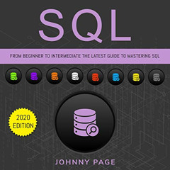 [FREE] EPUB 💗 SQL: From Beginner to Intermediate: The Latest Guide to Mastering SQL