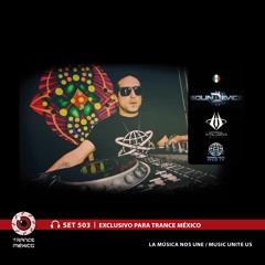 Sound Device / Set #503 exclusivo para Trance México