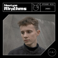 Newtype Rhythms # 132 - Special Guest: Jabes