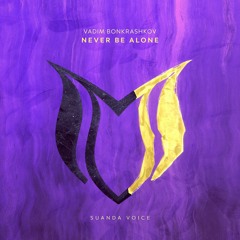Vadim Bonkrashkov - Never Be Alone
