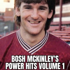 Bosh McKinley's Power Hits Voume 1