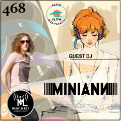 Music is Life 468 - Radio Ibiza Paradise - Guest Dj Miniann (Durango, Bizkaia, Spain)