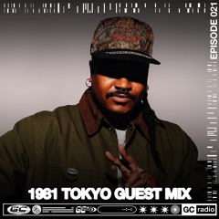 GC Radio 021: 1981 Tokyo