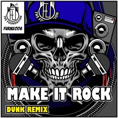 Conrad Subs - Make It Rock (Dunk Remix)