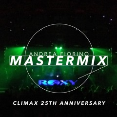 Andrea Fiorino Mastermix #744 (Climax 25th Anniversary pt 2)