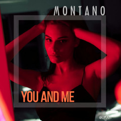 MONTANO - You and Me [Gurah Vibes Records]