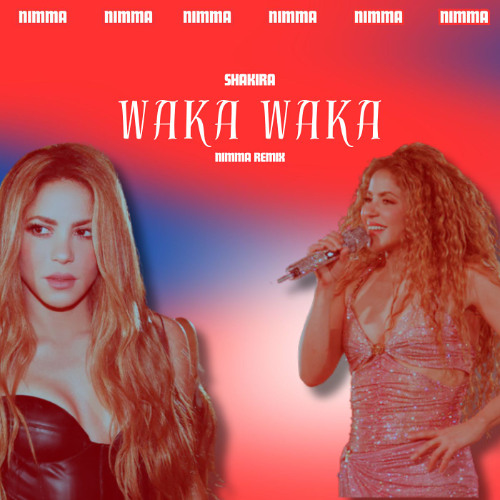 Shakira - Waka Waka (NIMMA REMIX) [FILTERED. BUY = FREE DOWNLOAD]