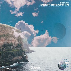 Deep Breathe In