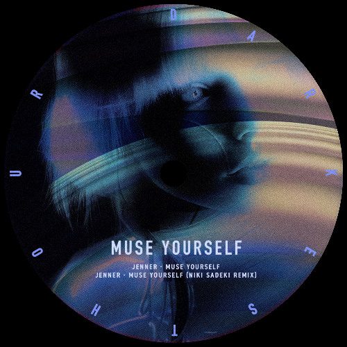 Jenner - Muse Yourself (Niki Sadeki Remix) [Darkest Hour Records]