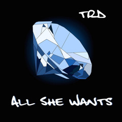 All She Wants