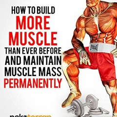 Read EPUB ☑️ bodybuilding forum: How to Build More Muscle than Ever Before and Mainta