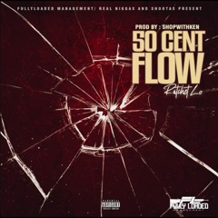 50 CENT FLOW