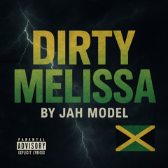 DIRTY MELISSA
