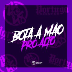 BOTA A MAO PRO ALTO - MC KITINHO & MC BRUNIN JP ( DJ SZ )