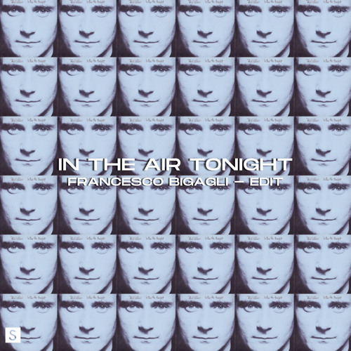 In The Air Tonight (Francesco Bigagli Edit)