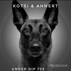 Kotsi & Ahnert UNDER DIP Ep, 753 Progressive House (122bpm)