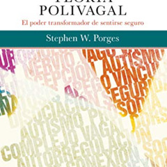 [GET] PDF 🖊️ Guía de bolsillo de la teoría polivagal: El poder transformador de sent