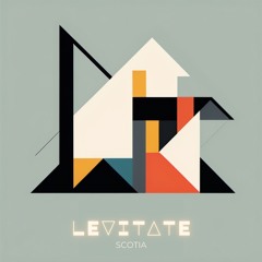 SCOTIA- Levitate
