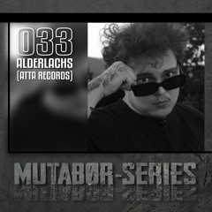 Mutabor Series 033 - Alderlachs