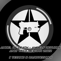 Angel Of Death - Angels Return (Andi Trax 2022 Hardtechno Rework) Promo